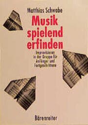 Cover von Musik spielend erfinden