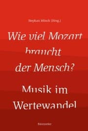 Cover von Wie viel Mozart braucht der Mensch?