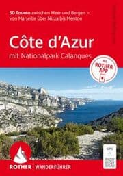 Cover von Côte d'Azur - mit Nationalpark Calanques: 50 Touren zwischen Meer und Bergen - von Marseille über Nizza bis Menton.