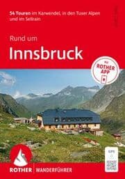Cover von Rund um Innsbruck. 54 Touren im Karwendel, in den Tuxer Alpen und im Sellrain