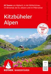 Cover von Kitzbüheler Alpen. 62 Touren um Alpbach, in der Wildschönau, im Brixental, bei St. Johann und im Pillerseetal