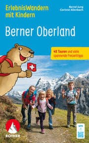 Cover von ErlebnisWandern mit Kindern Berner Oberland