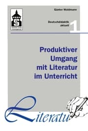 Cover von Produktiver Umgang mit Literatur im Unterricht
