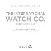 Cover von The International Watch Co. from 1875 to 1890