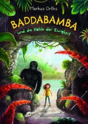 Cover von Baddabamba und die Höhle der Ewigkeit