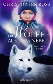 Cover von Northern Lights - Die Wölfe aus dem Nebel