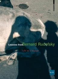 Cover von Lessons from Bernard Rudofsky: Life a Voyage
