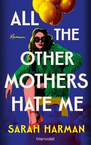 Cover von All the Other Mothers Hate Me