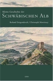 Cover von Kleine Geschichte der Schwäbischen Alb