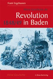 Cover von Kleine Geschichte der Revolution 1848/49 in Baden