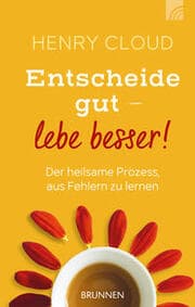 Cover von Entscheide gut - lebe besser!