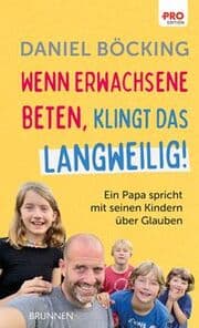Cover von Wenn Erwachsene beten, klingt das langweilig
