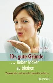 Cover von 10 1/2 gute Gründe ... lieber locker zu bleiben