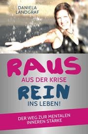 Cover von Raus aus der Krise - rein ins Leben!