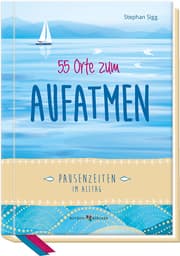 Cover von 55 Orte zum Aufatmen