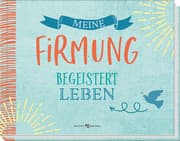 Cover von Meine Firmung 'Begeistert leben'