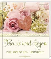 Cover von Freude und Segen: Zur Goldenen Hochzeit