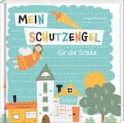 Cover von Mein Schutzengel für die Schule