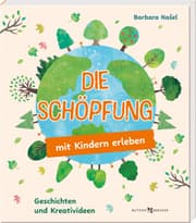 Cover von Die Schöpfung mit Kindern erleben