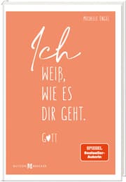 Cover von Ich weiß, wie es dir geht. Gott