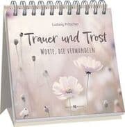 Cover von Trauer und Trost - Worte, die verwandeln