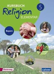 Cover von Kursbuch Religion elementar 5 - Ausgabe 2017 für Bayern