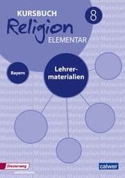Cover von Kursbuch Religion elementar 8 - Ausgabe 2017 für Bayern