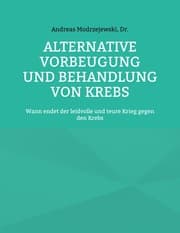 Cover von Alternative Vorbeugung und Behandlung von Krebs