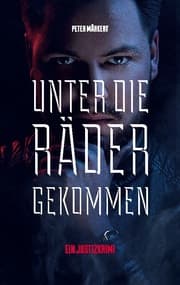 Cover von Unter die Räder gekommen