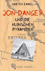 Cover von Jon Danger und die Nubischen Pyramiden
