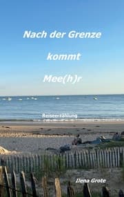 Cover von Nach der Grenze kommt Mee(h)r