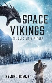 Cover von Space Vikings - Die Letzten Wikinger