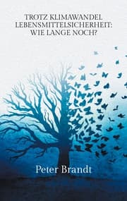 Cover von Trotz Klimawandel Lebensmittelsicherheit: Wie lange noch?