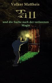 Cover von Till und die Suche nach der verlorenen Magie