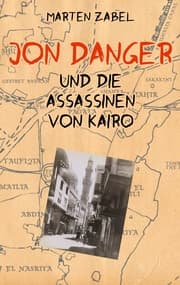 Cover von Jon Danger und die Assassinen von Kairo