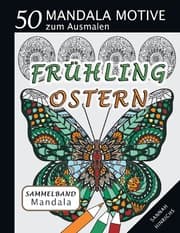 Cover von Mandala Sammelband 50 Mandala Motive zum Ausmalen - Frühling-Ostern