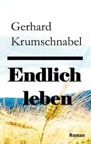 Cover von Endlich leben