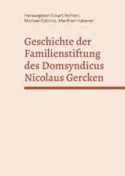 Cover von Geschichte der Familienstiftung des Domsyndicus Nicolaus Gercken