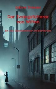 Cover von Der Zwangsfütterer von Witten