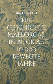 Cover von Die Geschichte Mallorcas.