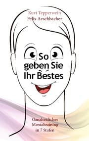 Cover von So geben Sie Ihr Bestes