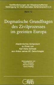 Cover von Dogmatische Grundfragen des Zivilprozesses im geeinten Europa