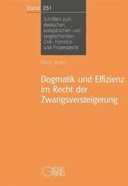 Cover von Dogmatik und Effizienz im Recht der Zwangsversteigerung