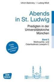 Cover von Abends in St. Ludwig - Predigten in der Universitätskirche München 5
