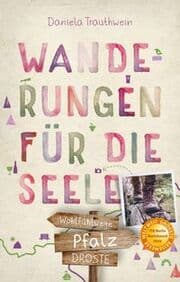 Cover von Wanderungen für die Seele - Pfalz