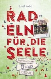 Cover von Radeln für die Seele - Elsass