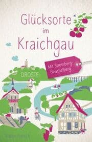 Cover von Glücksorte im Kraichgau. Mit Stromberg-Heuchelberg