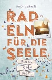 Cover von Radeln für die Seele - Rund um Köln