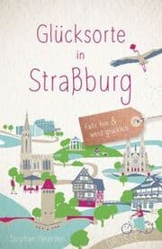 Cover von Glücksorte in Straßburg