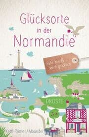 Cover von Glücksorte in der Normandie
